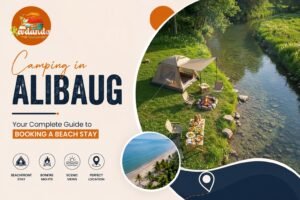 Camping in Alibag: The Complete Guide to Booking Your Beach Camping Trip